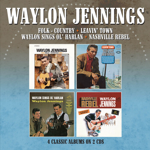 Waylon Jennings: Folk-Country / Leavin' Town / Waylon Sings Ol' Harlan / Nashville Rebel - 4 Albums On 2CDs  { CD }