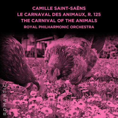 Royal Philharmonic Orchestra: Camille Saint-Saens: Le Carnaval des Animaux, R. 125  { CD }