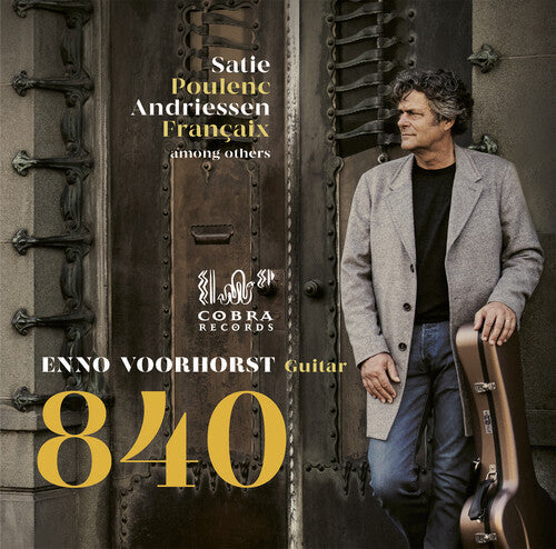 Enno Voorhorst: 840: Satie, Poulenc, Andriessen, Francaix  { CD }