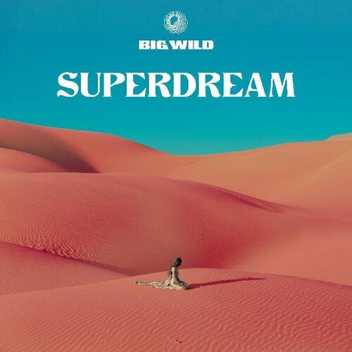 Big Wild: Superdream / RECORD