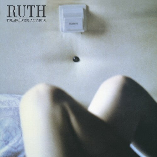 Ruth: Polaroid / Roman / Photo / RECORD