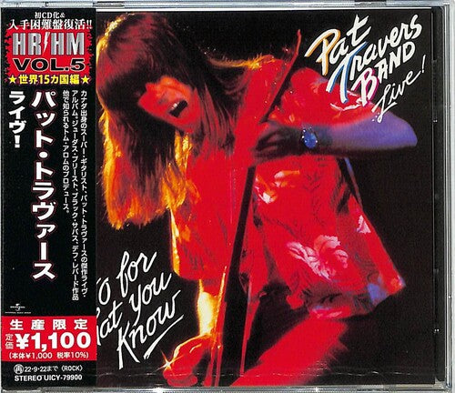 Pat Travers: Pat Travers Band...Live! Go For What You Know (Japanese Pressing) - CD
