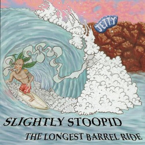 Slightly Stoopid: The Longest Barrel Ride / RECORD
