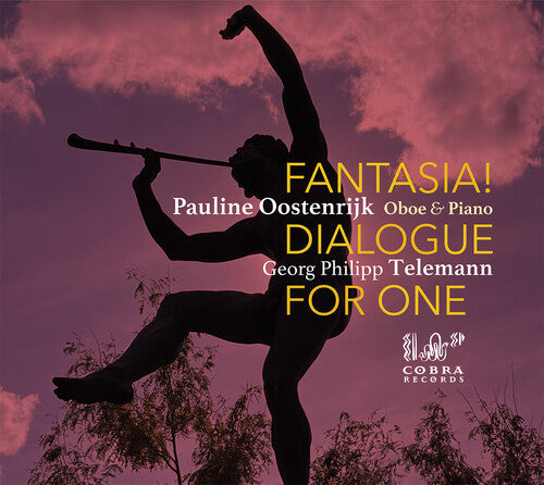 Pauline Oostenrijk: Fantasia! Dialogue For One  { CD }