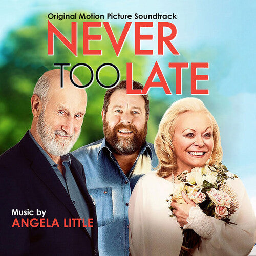 Angela Little: Never Too Late: Original Motion Picture Soundtrack - CD