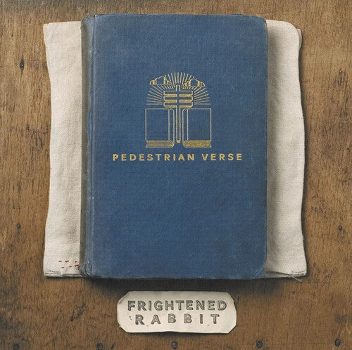 Frightened Rabbit: Pedestrian Verse / RECORD
