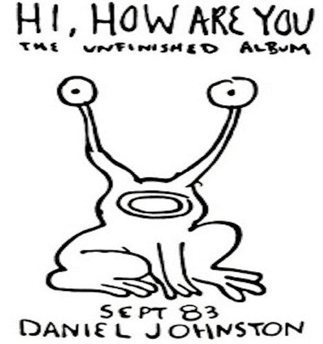 Daniel Johnston: Hi How Are You / RECORD