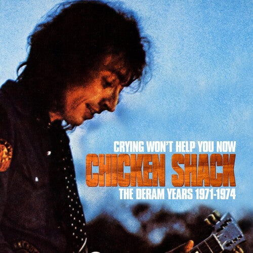 Chicken Shack: Crying Won't Help You Now: The Deram Years 1971-1974 - CD