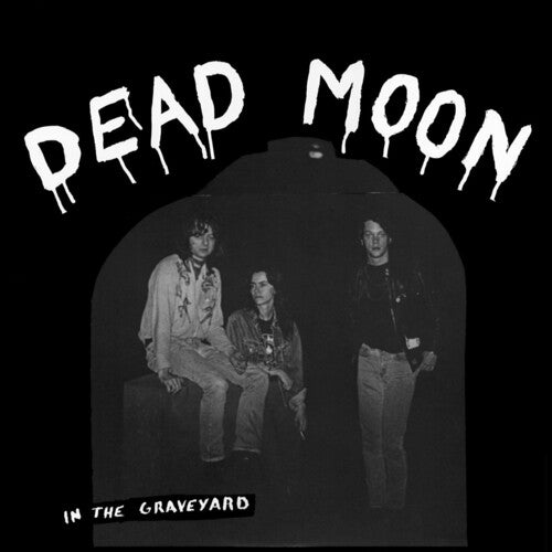 Dead Moon: In The Graveyard / RECORD