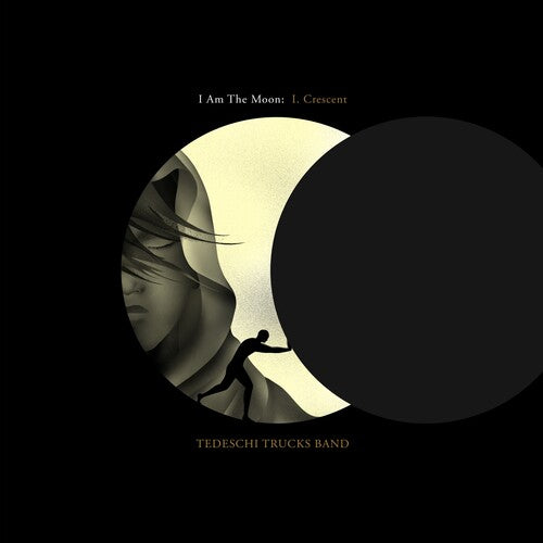 Tedeschi Trucks Band: I Am The Moon: I. Crescent / RECORD