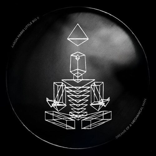 Aaron Parks: Little Big Ii: Dreams Of A Mechanical Man / RECORD