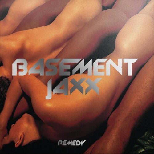 Basement Jaxx: Remedy / RECORD