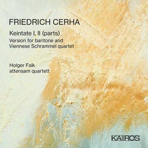 Falk, Holger & Attensam Quartett: Friedrich Cerha: Keintate I, Ii (parts)  { CD }