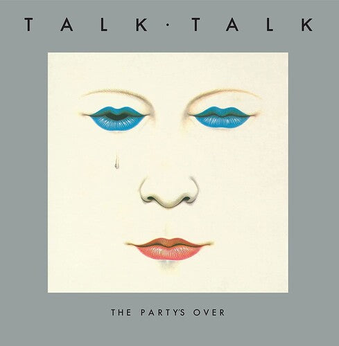 Talk Talk: The Party's Over (40th Anniversary Edition) / RECORD