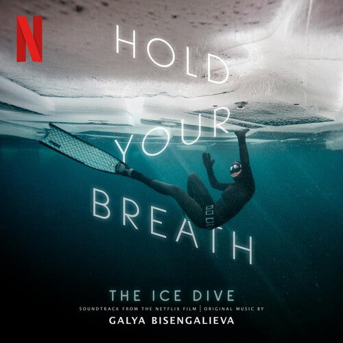 Galya Bisengalieva: Hold Your Breath: The Ice Dive - O.s.t. - CD