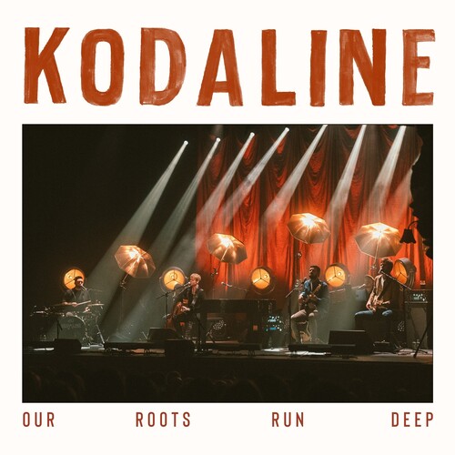 Kodaline: Our Roots Run Deep / RECORD