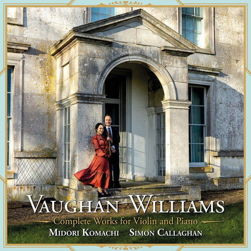 Komachi, Midori / Callaghan, Simon: Vaughan Williams: Complete Works For Violin And Piano  { CD }