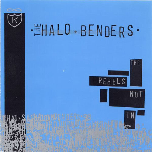 The Halo Benders: Rebels Not in / RECORD