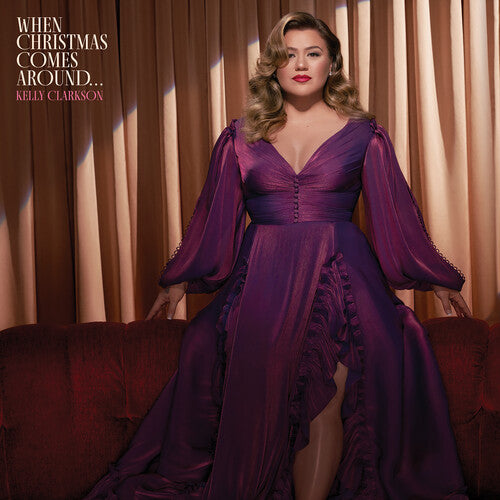 Kelly Clarkson: When Christmas Comes Around... / RECORD