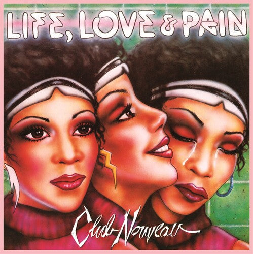 Club Nouveau: Life, Love & Pain - Pink / RECORD