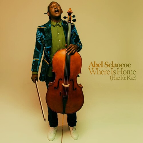Abel Selaocoe: Where Is Home? (Hae Ke Kae) / RECORD