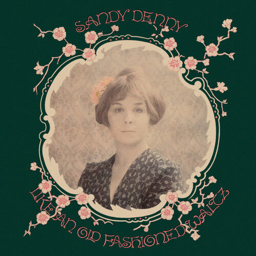Sandy Denny: Like An Old Fashioned Waltz - 180gm Vinyl / RECORD