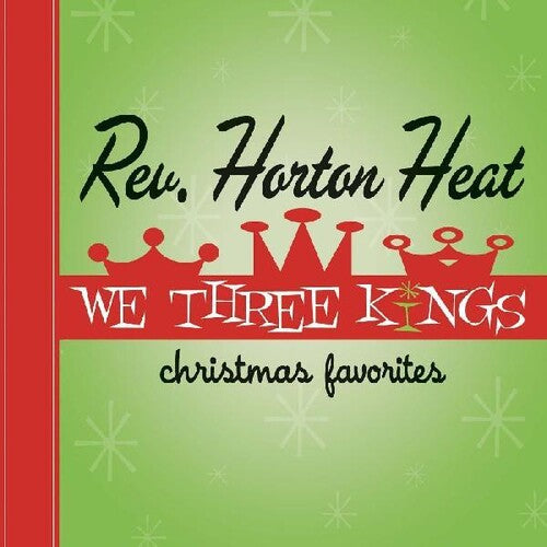 The Reverend Horton Heat: We Three Kings / RECORD