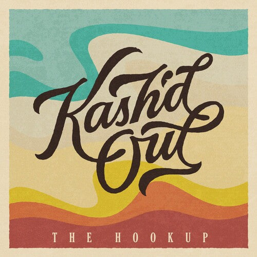 Kash'D Out: Hookup - VINYL