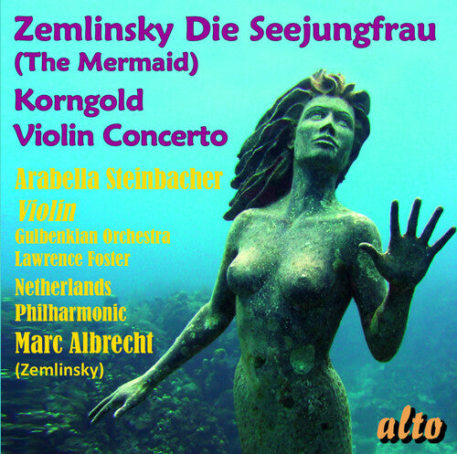 Marc Albrecht: Zemlinsky: Die Seejungfrau (The mermaid) Korngold: Violin cocerto  { CD }