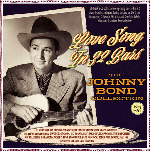 Johnny Bond: Love Song In 32 Bars: The Johnny Bond Collection 1941-60  { CD }