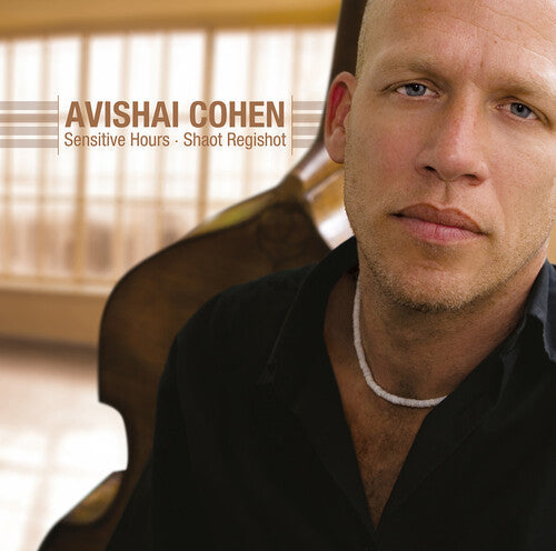 Avishai Cohen: Sensitive Hours / RECORD