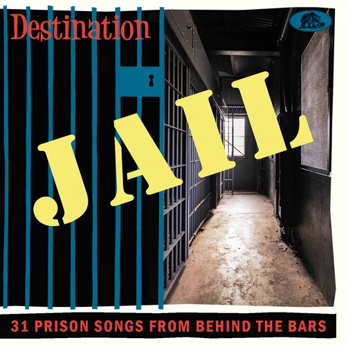 Various Artists: Destination Jail: 31 Prison Songs From Behind The Bars (Various Artists) - CD