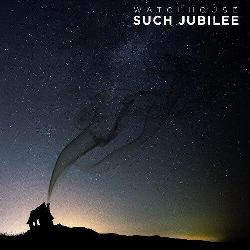 Watchhouse: Such Jubilee / RECORD