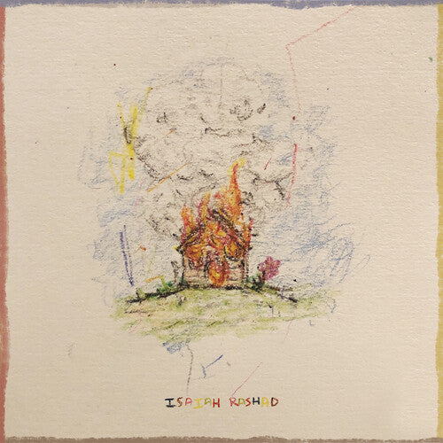 Isaiah Rashad: The House Is Burning / RECORD