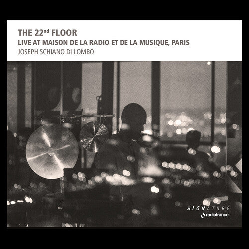 Joseph Schiano Di Lombo: The 22nd Floor - Live at Maison de la Radio et de la Musique  { CD }