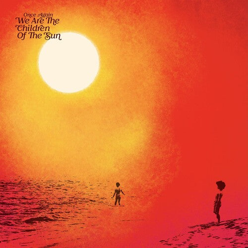 Various Artists: Once Again We Are The Children Of The Sun Compiled By Paul Hillery  Various Artists) - CD