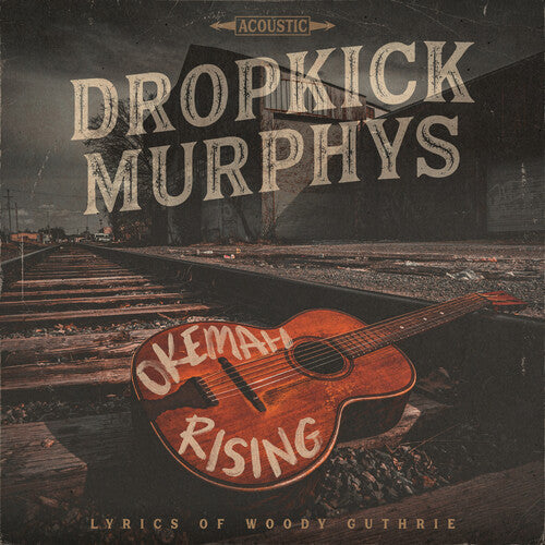 Dropkick Murphys: Okemah Rising / RECORD