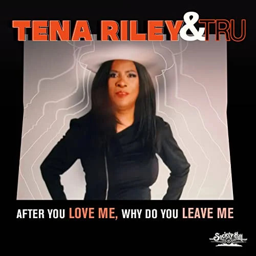 Riley, Tena & Tru: After You Love Me, Why Do You Leave Me - CD