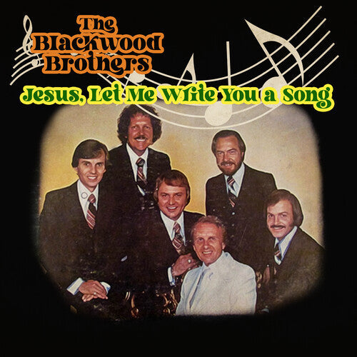The Blackwood Brothers: Jesus, Let Me Write You a Song  { CD }