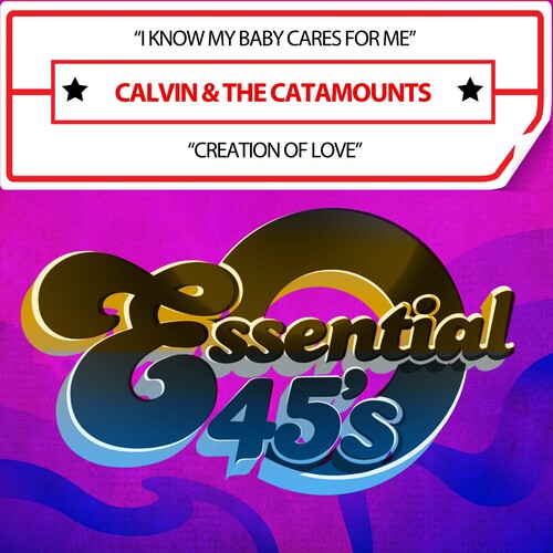 Calvin & the Catamounts: IKnowMyBabyCaresForMe/CreationOfLove(Digital45) - CD