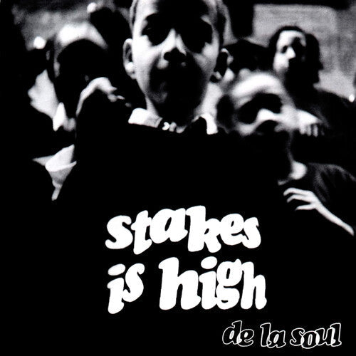 De La Soul: Stakes Is High / RECORD