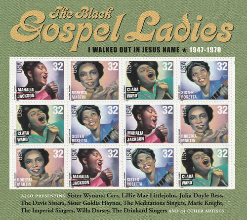 Black Gospel Ladies: I Walked Out Jesus Name: 1947-1970  { CD }