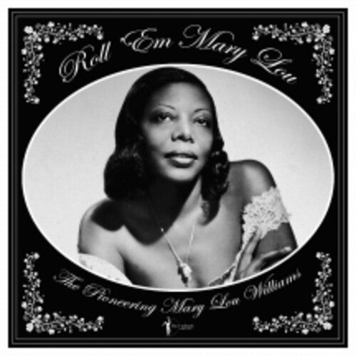 Mary Lou Williams: Roll 'em Mary Lou: The Pioneering Mary Lou Williams 1929-53 - VINYL