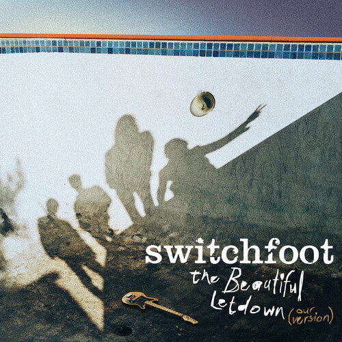 Switchfoot: The Beautiful Letdown (Our Version) / RECORD