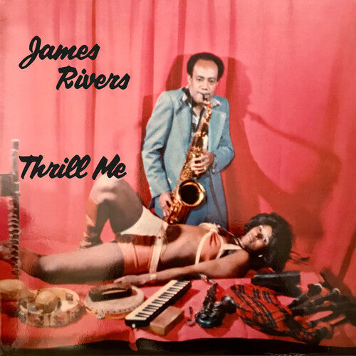 James Rivers: Thrill Me - CD
