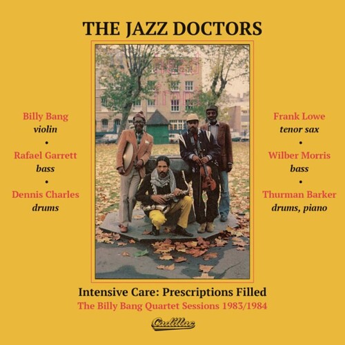 Jazz Doctors: Intensive Care: Prescriptions Filled: The Billy Bang Quartet Sessions 1983/1984 - VINYL
