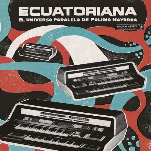 Various Artists: Ecuatoriana - El Universo Paralelo de Polibio Mayorga 1969-1981 (Various Artists) - CD