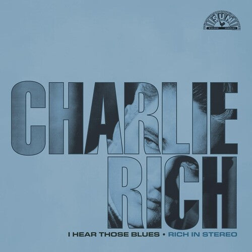 Charlie Rich: I Hear Those Blues: Rich In Stereo  / Vinyl LP