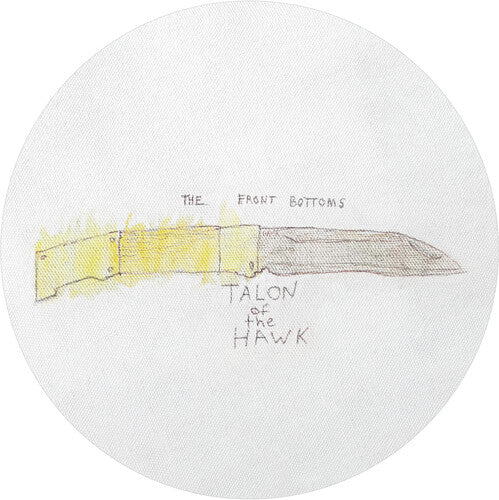 The Front Bottoms: Talon Of The Hawk - 10th Anniversary / RECORD