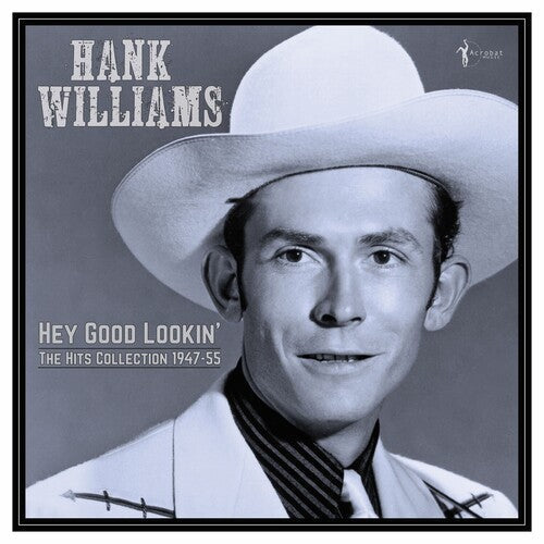 Hank Williams: Hey Good Lookin': The Hits 1949-53 / RECORD